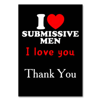 Numéro De Table I Love Submissive Men-Funny Bold Statement Tee