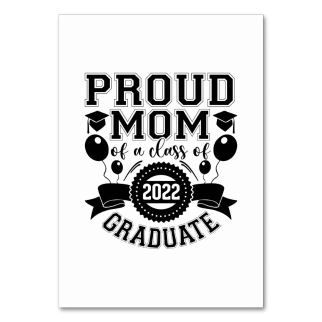 Numéro De Table Mother Proud Mother Of A Class Of 2022 Graduate (Par défaut)