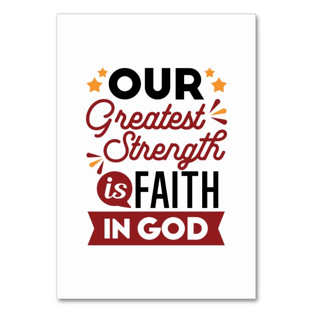 Numéro De Table Our Greatest Strength Is Faith in God Quote (Par défaut)