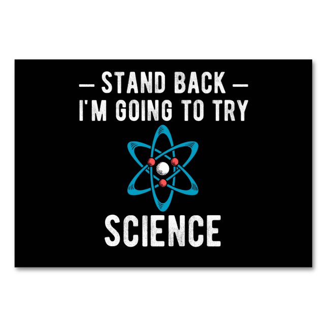 Numéro De Table Stand Back I'm Going To Try Science (Devant)