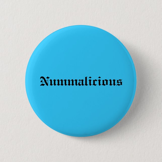 Nummalicious 2 Inch Round Button (Front)