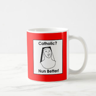 Nun better coffee mug