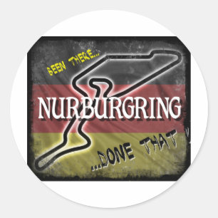 Nurburgring - Been There Done That.jpg Classic Round Sticker