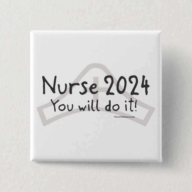 Nurse 2024 - I made it! 2 Inch Square Button (Front)