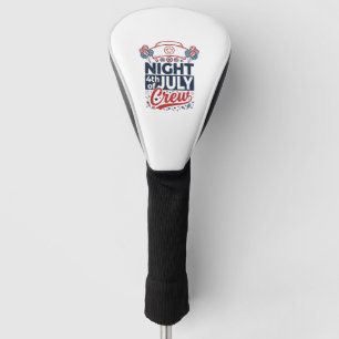 Nurse 4th of July Night Crew Patriotic Shirt Desig Golf Head Cover