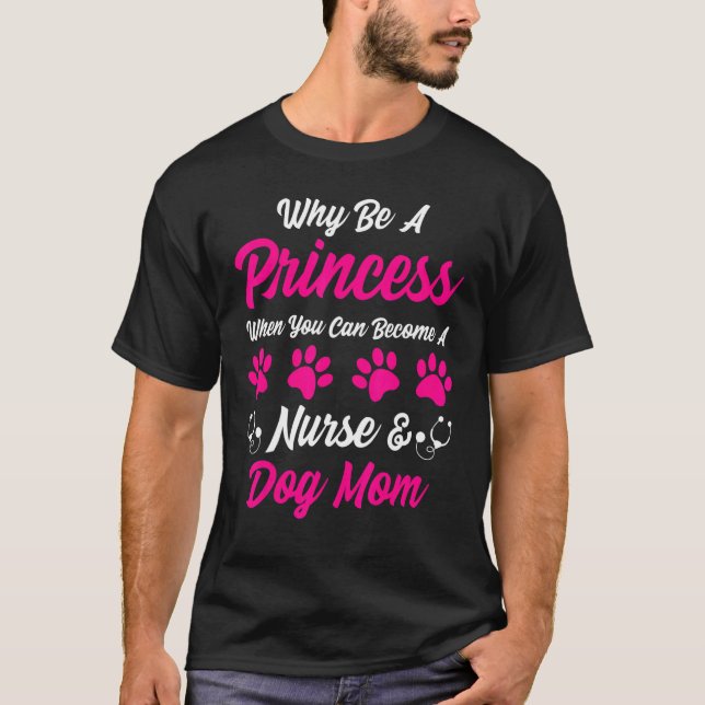 Nurse And Dog Mom Apparel   Practitioners Design T-Shirt (Front)