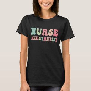 Nurse Anesthetist Essential In Healthcare T-Shirt
