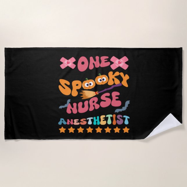 Nurse Anesthetist - One Spooky Nurse Anesthetist - Beach Towel (Front)