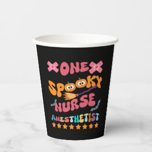 Nurse Anesthetist - One Spooky Nurse Anesthetist - Paper Cups