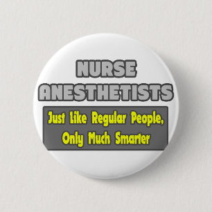Nurse Anesthetists...Smarter 2 Inch Round Button