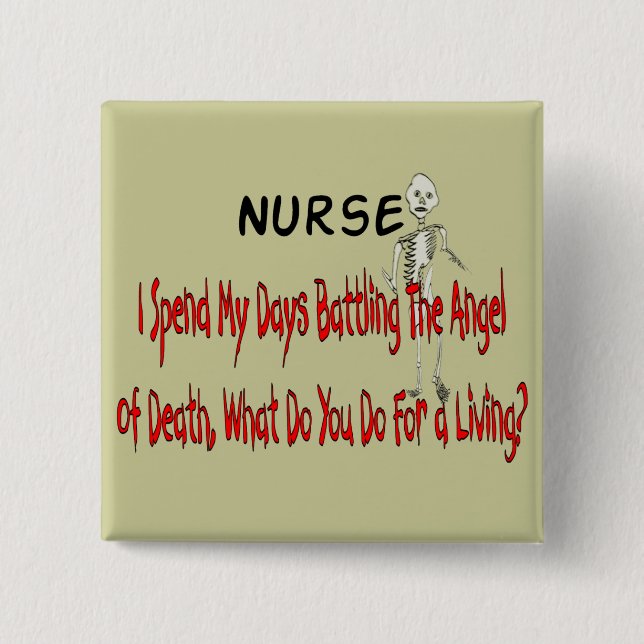 Nurse "Angel of Death"---Funny Gifts 2 Inch Square Button (Front)