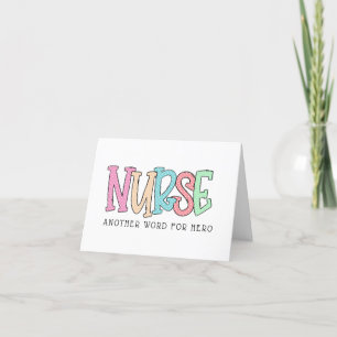 Nurse Another Word for Hero Thank You Card