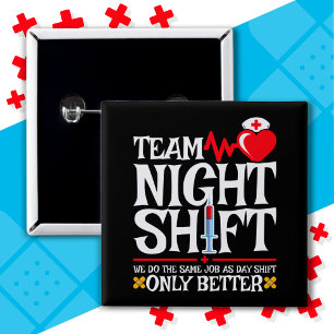 Nurse Appreciation Funny Team Night Shift Nurse 2 Inch Square Button