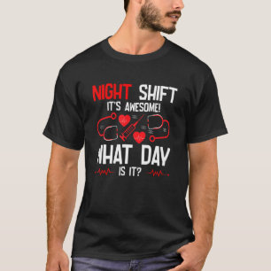 Nurse Appreciation RN Week Night Shift It's Aweso T-Shirt