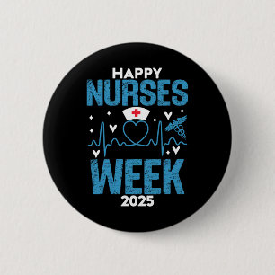 Nurse Appreciation Week - Happy National Nurses We 2 Inch Round Button
