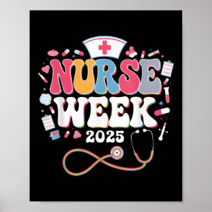 Nurse Appreciation Week - Happy National Nurses We Poster