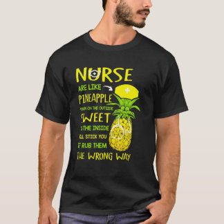 Nurse Are Like Pineapple Nurse Nurse's Day 2022 T-Shirt