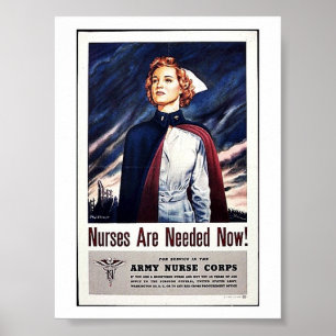 Nurse Are Needed Now! Poster