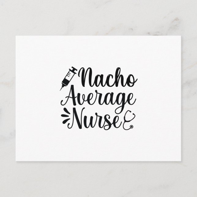 Nurse Art Nacho Average Nurse Postcard (Front)