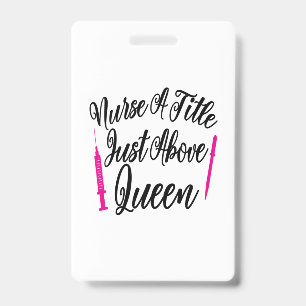 Nurse Art Nurse A Title Just Above Queen Badge