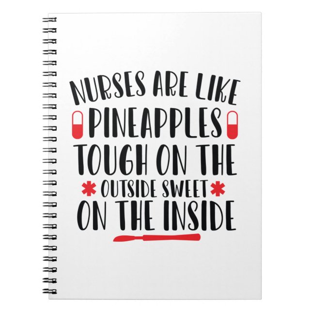 Nurse Art Nurse Are Like Pineapples Notebook (Front)