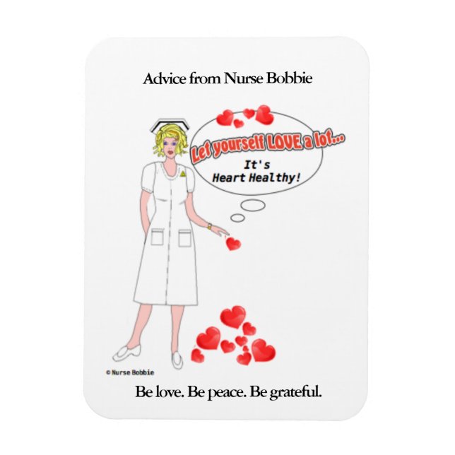 Nurse Bobbie's reminder that love is heart healthy Magnet (Vertical)