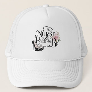 Nurse & Bride-To- Be Trucker Hat