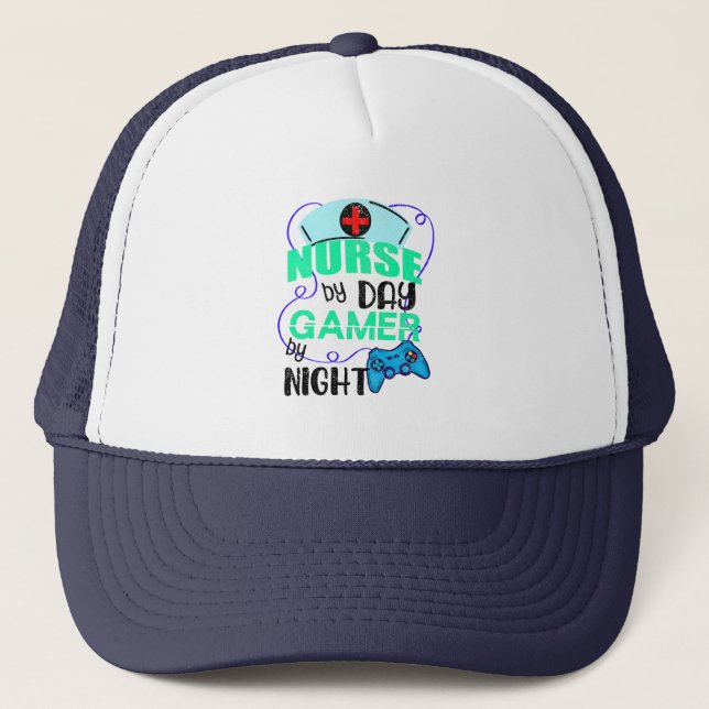 Nurse by Day Gamer by Night, Nurse's Week Gaming Trucker Hat (Front)