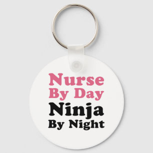 Nurse By Day, Ninja By Night Keychain