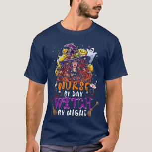Nurse By Day Witch By Night Funny Witch Scary Pump T-Shirt