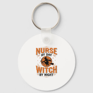Nurse by Day Witch by Night Halloween Design_1 Keychain