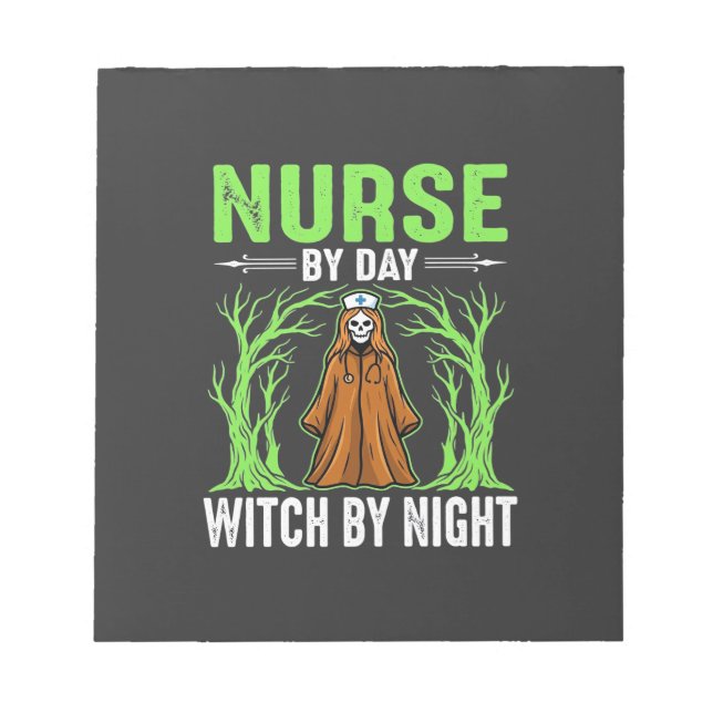 Nurse By Day Witch By Night Halloween Design_1 Notepad (Front)