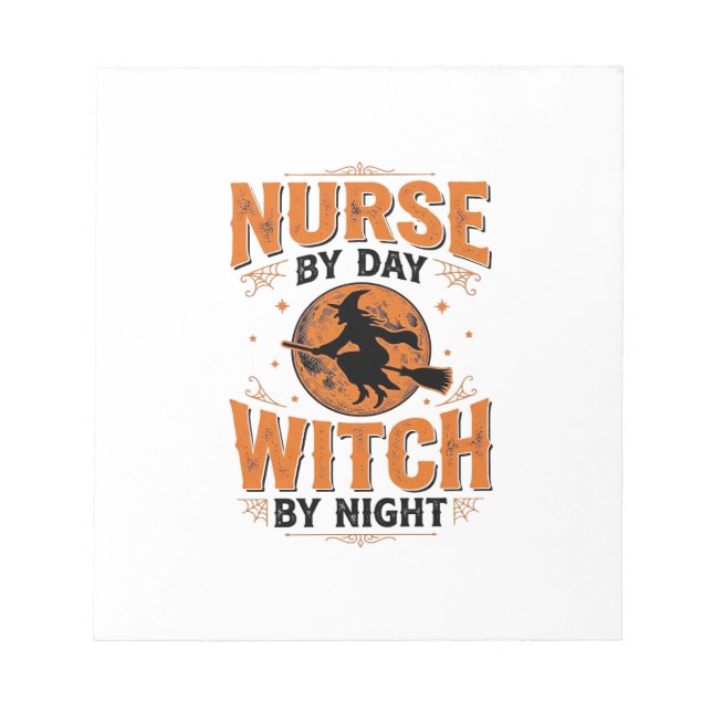 Nurse by Day Witch by Night Halloween Design_1 Notepad (Front)