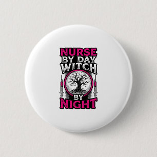 Nurse By Day Witch By Night Halloween Shirt Design 2 Inch Round Button