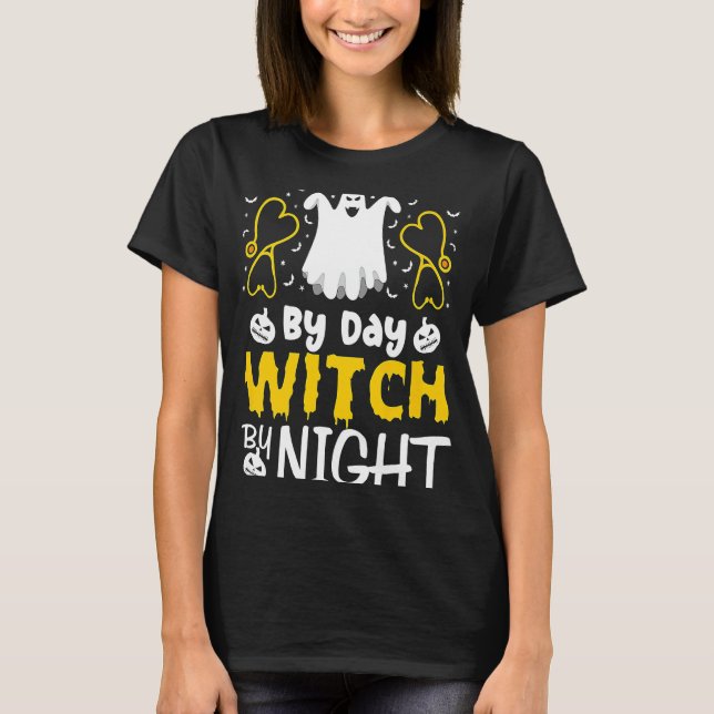Nurse By Day Witch By Night Stethoscope Heart Ghos T-Shirt (Front)