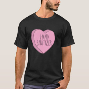 Nurse Candy Heart Hand Sanitizer Valentines Day Sc T-Shirt