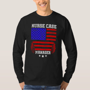 Nurse Case Manager Rn Management 6 T-Shirt