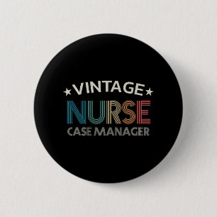 Nurse Case Manager Women 2 Inch Round Button