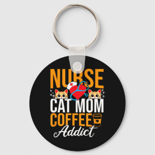 Nurse Cat Mom Coffee Addict Funny Nursing Keychain