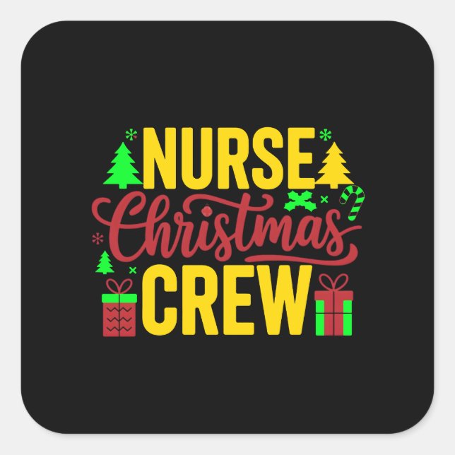 Nurse Christmas Crew Digital Art Design Square Sticker (Front)