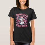 Nurse Christmas Crew Snowman Pink Leopard Print T-Shirt<br><div class="desc">Nurse Christmas Crew Snowman Pink Leopard Print</div>