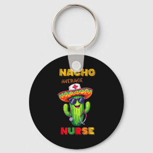 Nurse Cinco De Mayo Fiesta Mexican Nursing Taco Nu Keychain