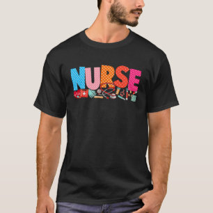 Nurse Day Nurse Week Nurse Life Stethoscope Scrub T-Shirt