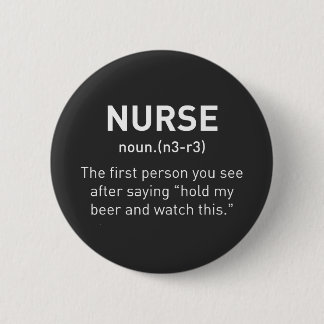 Nurse Definition Funny | Registered Nurse Gifts 2 Inch Round Button