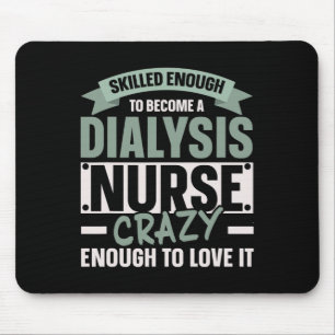 Nurse Dialysis Nurse Medical Kidney Disease 1  Mouse Pad