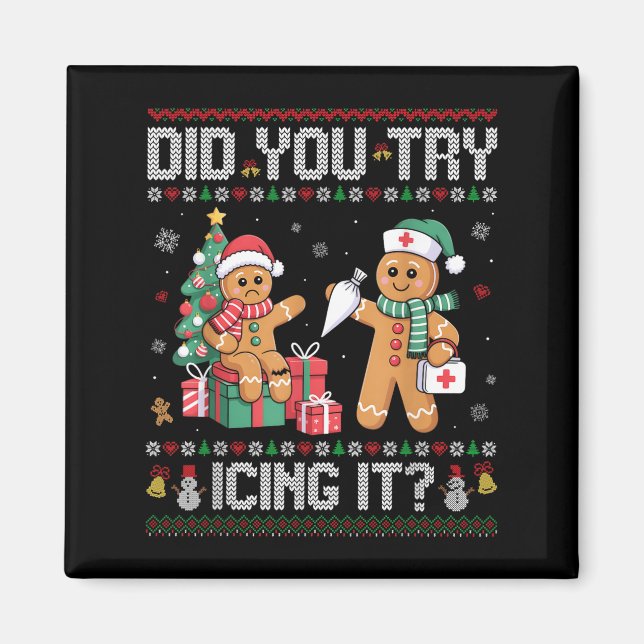 Nurse Did You Try Icing It Christmas Retro Gingerb Magnet (Front)