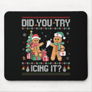 Nurse Did You Try Icing It Christmas Retro Gingerb Mouse Pad