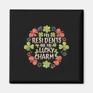 Nurse Doctor My Residents Are My Lucky Charms Patr Magnet