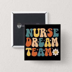 Nurse Dream Team 2 Inch Square Button
