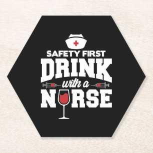 Nurse Drink With a Nurse Funny Wine Apparel Paper Coaster